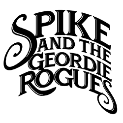 Spike and the Geordie Rogues